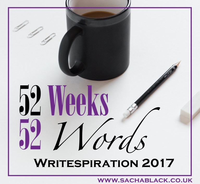 52 Weeks: 52 Words Writespiration 2017