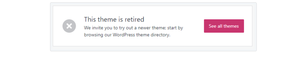 Image of a message from WordPress stating that a theme has been retired.